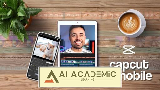 مسترکلاس ویرایش با CapCut Mobile - دستیابی به ویدئوهای حرفه‌ای به صورت گام‌به‌گام