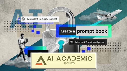 آموزش Microsoft Security Copilot: پرامپت ها و پرامپت بوک ها