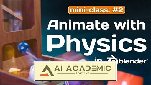 کلاس کوتاه: انیمیشن‌سازی با فیزیک در Blender 3D
