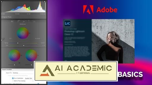 یادگیری الزامات Adobe Lightroom Classic - به حداکثر رساندن بهره‌وری در گردش کار ویرایش عکس