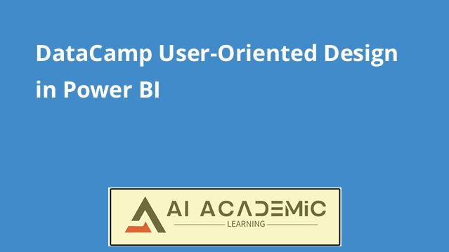 طراحی کاربرمحور در Power BI