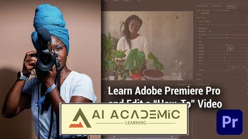 یادگیری Adobe Premiere Pro و ویرایش ویدئو «چگونه انجام دهیم» برای مبتدیان