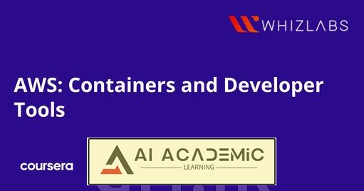 دوره AWS: ابزارهای توسعه‌دهنده و کانتینرها