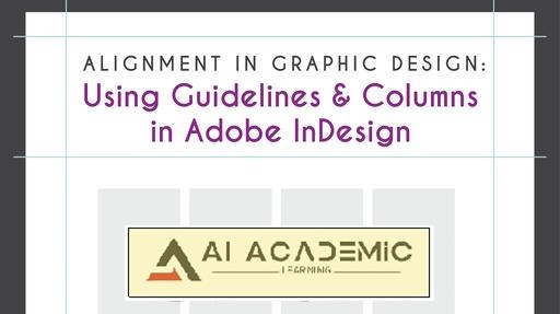 همترازی در طراحی گرافیک: استفاده از گایدلاین و ستون‌ها در Adobe InDesign