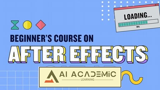راهنمای مبتدی ادوبی افترافکت - یادگیری موشن گرافیک
