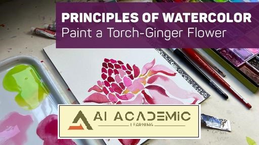 اصول آبرنگ: یادگیری نقاشی گل Torch-Ginger