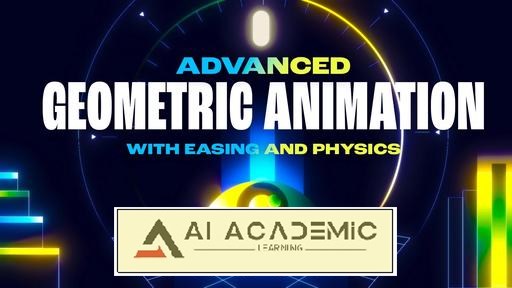 انیمیشن هندسی پیشرفته با Easing و فیزیک