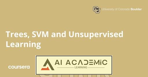 درختان، SVM و یادگیری نظارت نشده