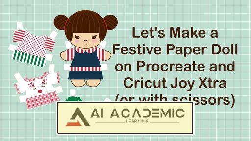 بیایید یک عروسک کاغذی جشن بسازیم با Procreate و Cricut Joy Xtra (یا با قیچی)