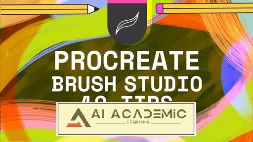 براش‌های Procreate خود را بهینه‌سازی کنید - 10 نکته برای تصویرگران و طراحان