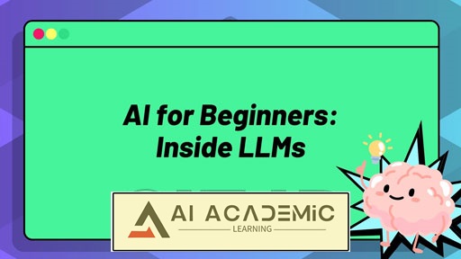 هوش مصنوعی برای مبتدیان: درون مدل‌های زبانی بزرگ (LLMs)
