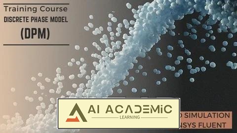 دوره آموزش مدل فاز گسسته (DPM) - شبیه سازی CFD