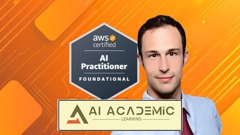 دوره‌ی جامع گواهینامه‌ی AI Practitioner آمازون – AIF-C01 [جدید]