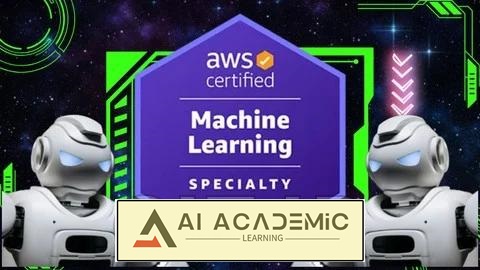 گواهینامه AWS Certified Machine Learning Specialty - عملی + آزمون‌ها