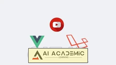 لاراول و Vuejs پیشرفته - ساخت کلون یوتیوب