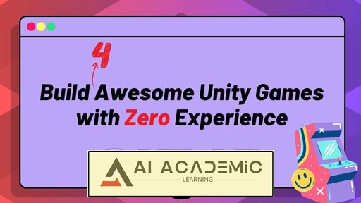 ساخت چهار بازی فوق‌العاده در Unity با تجربه صفر