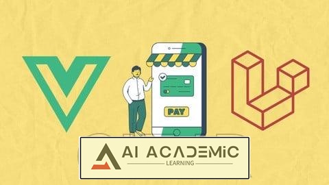 ساخت یک وب‌سایت تجارت الکترونیک با Vue js 3 و لاراول 11