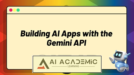 ساخت اپلیکیشن های AI با Gemini API