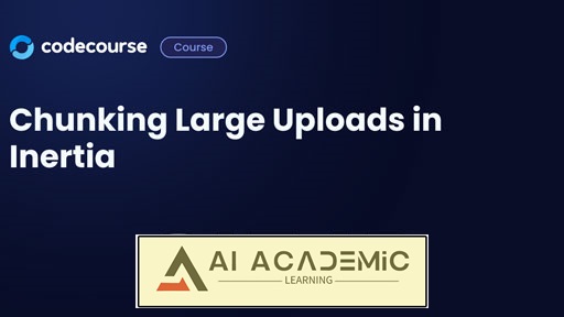 تقسیم‌بندی آپلودهای بزرگ در Inertia