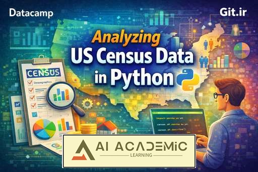 تحلیل داده‌ سرشماری ایالات متحده در Python
