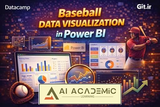 مصورسازی داده‌ بیسبال در Power BI