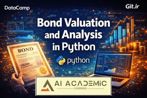 ارزش‌گذاری و تحلیل اوراق قرضه در Python