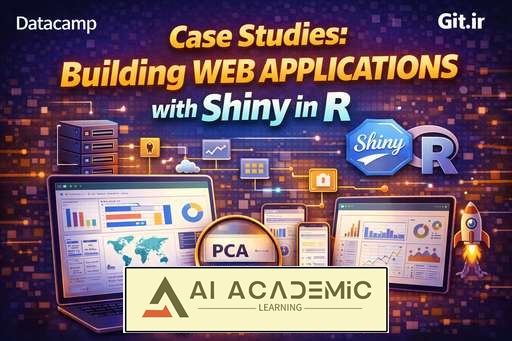 مطالعات موردی: ساخت وب اپلیکیشن ها با Shiny در R