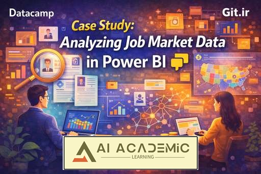 مطالعه موردی: تحلیل داده‌ بازار کار در Power BI