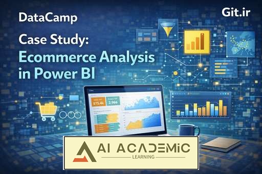 مطالعه موردی: تحلیل تجارت الکترونیک در Power BI