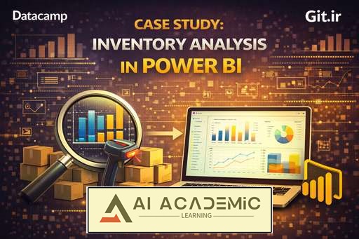مطالعه موردی: تحلیل موجودی در Power BI