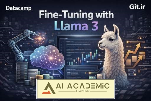 فاین‌تیونینگ با Llama 3