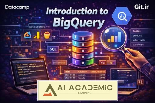 مقدمه‌ای بر BigQuery