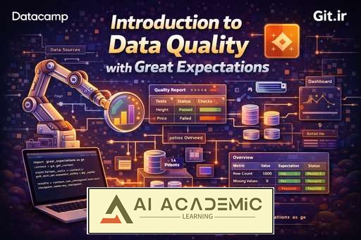 مقدمه‌ای بر کیفیت داده با Great Expectations