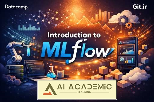 مقدمه‌ای بر MLflow