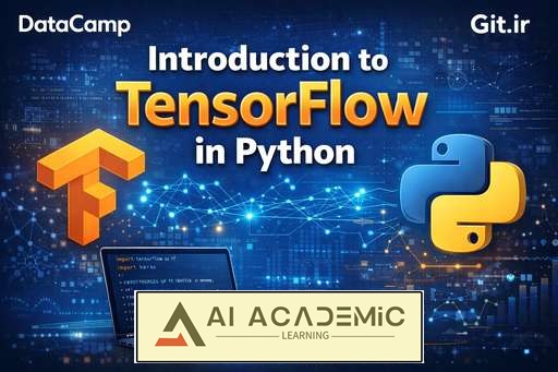 آشنایی با TensorFlow در پایتون