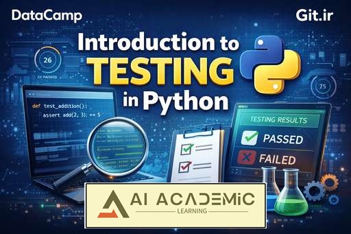 مقدمه‌ای بر تست‌نویسی در Python
