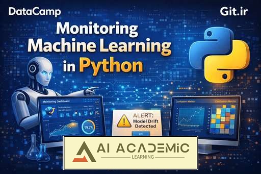 نظارت مدل‌های یادگیری ماشین در Python