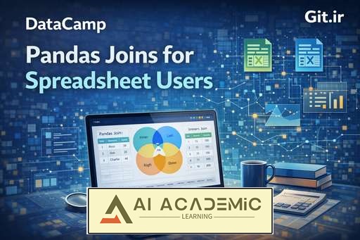 دوره Joins در Pandas برای کاربران Spreadsheet