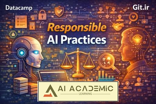 شیوه‌های Responsible AI