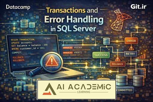 تراکنش‌ها و مدیریت خطا در SQL Server