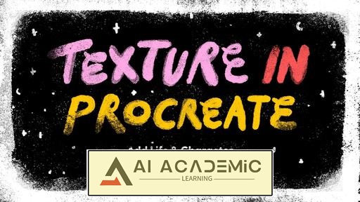 تکسچر در Procreate: افزودن زندگی و کاراکتر به تصاویر شما