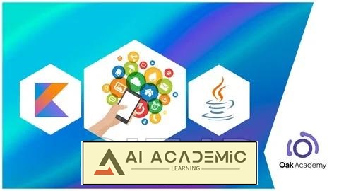 توسعه اپلیکیشن اندروید با جاوا و کاتلین به همراه 10 اپلیکیشن کاربردی