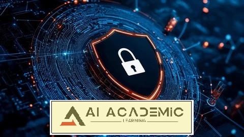 اصول امنیت سایبری: مهارت‌های آماده برای بازار کار در دنیای هوش مصنوعی