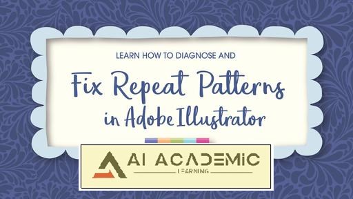 یادگیری تشخیص و رفع مشکلات الگوهای تکراری در Adobe Illustrator