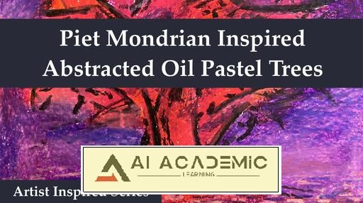 الهام گرفته از هنرمندان: درختان پاستل روغنی انتزاعی الهام‌گرفته از Piet Mondrian
