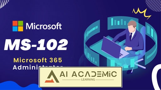 آموزش آنلاین Microsoft 365 Certified: Enterprise Administrator Expert (MS-102)