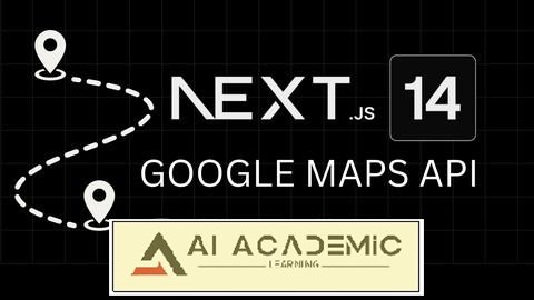 دوره Next.js و Google Maps API: درخواست سفر بر اساس موقعیت مکانی