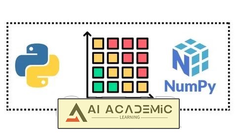 تسلط به NumPy برای یادگیری ماشین و هوش مصنوعی – از مبتدی تا حرفه‌ای 2025