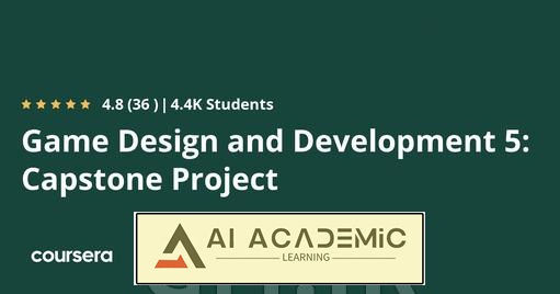 طراحی و توسعه بازی - 5 پروژه Capstone