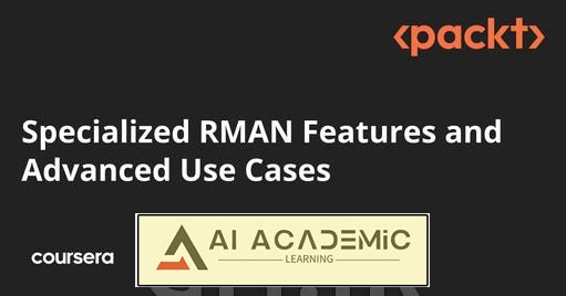 ویژگی‌های تخصصی RMAN و موارد استفاده پیشرفته